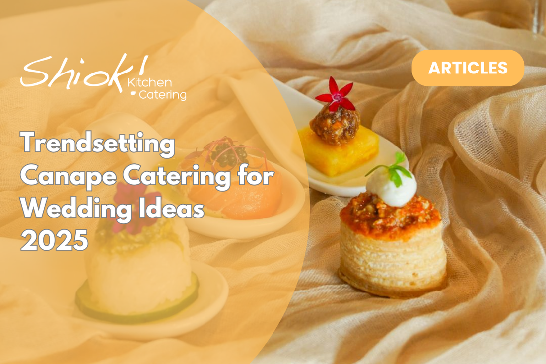 Trendsetting Canape Catering for Wedding Ideas 2025