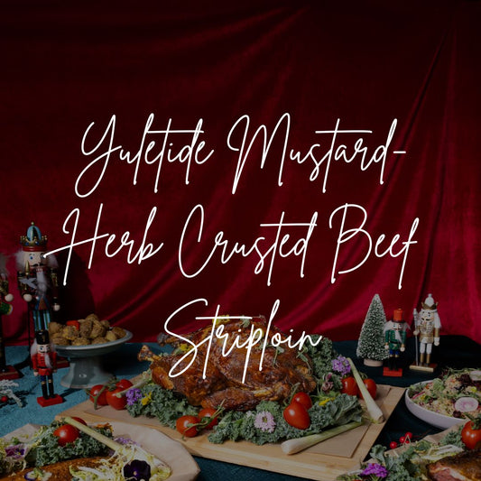 Yuletide Mustard-Herb Crusted Beef Striploin (2KG +/-)