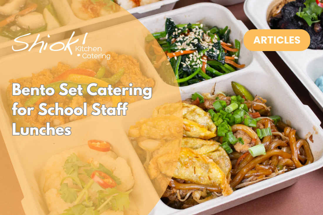 Bento Set Catering for School Staff Lunches