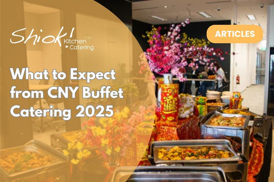 What to Expect from CNY Buffet Catering 2025