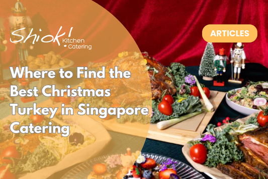 Where to Find the Best Christmas Turkey in Singapore Catering