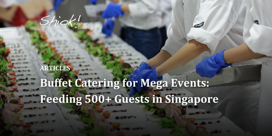 Buffet Catering for Mega Events: Feeding 500+ Guests in Singapore