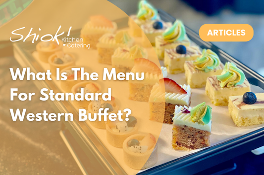What Is The Menu For Standard Western Buffet?