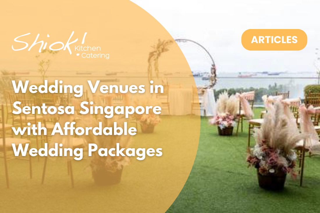 Wedding Venues in Sentosa Singapore with Affordable Wedding Packages