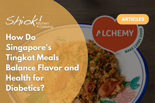 How Do Singapore's Tingkat Meals Balance Flavor and Health for Diabetics?