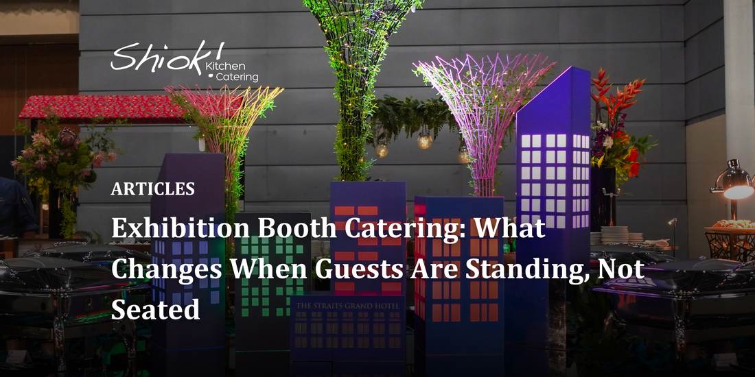 Exhibition Booth Catering: What Changes When Guests Are Standing, Not Seated