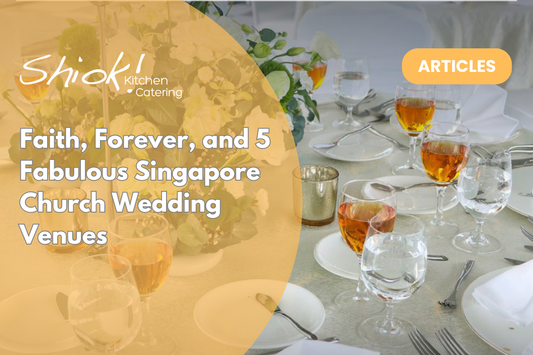 Faith, Forever, and 5 Fabulous Singapore Church Wedding Venues