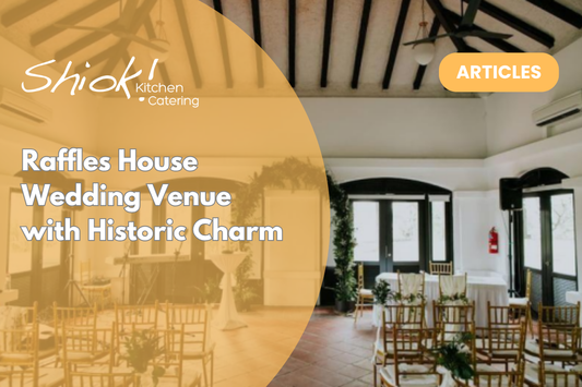 Raffles House Wedding Venue with Historic Charm