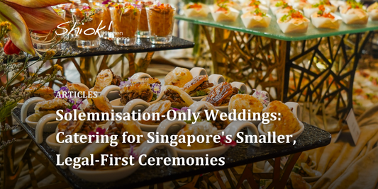 Solemnisation-Only Weddings: Catering for Singapore's Smaller, Legal-First Ceremonies