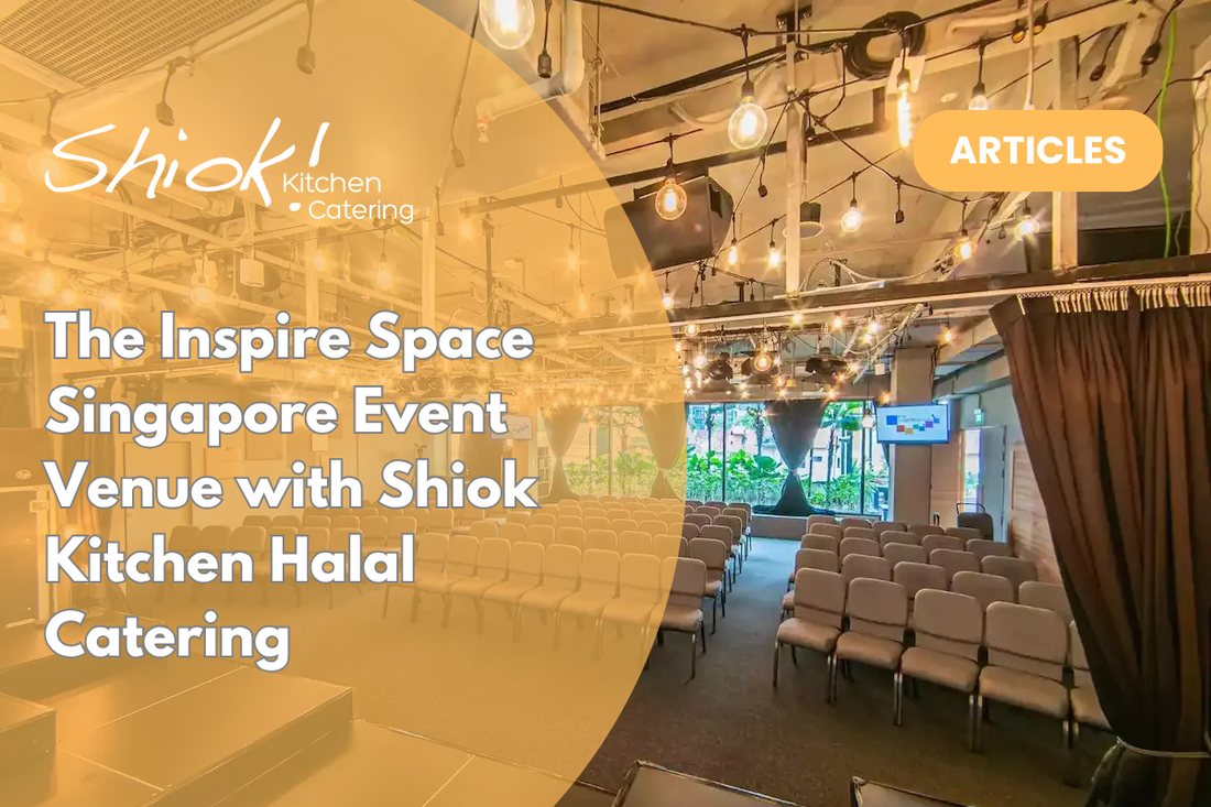 The Inspire Space Singapore Event Venue with Shiok Kitchen Halal Catering