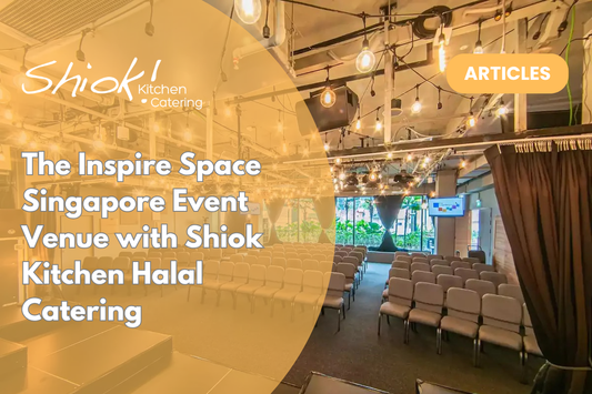 The Inspire Space Singapore Event Venue with Shiok Kitchen Halal Catering