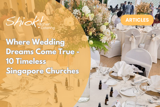 Where Wedding Dreams Come True - 10 Timeless Singapore Churches
