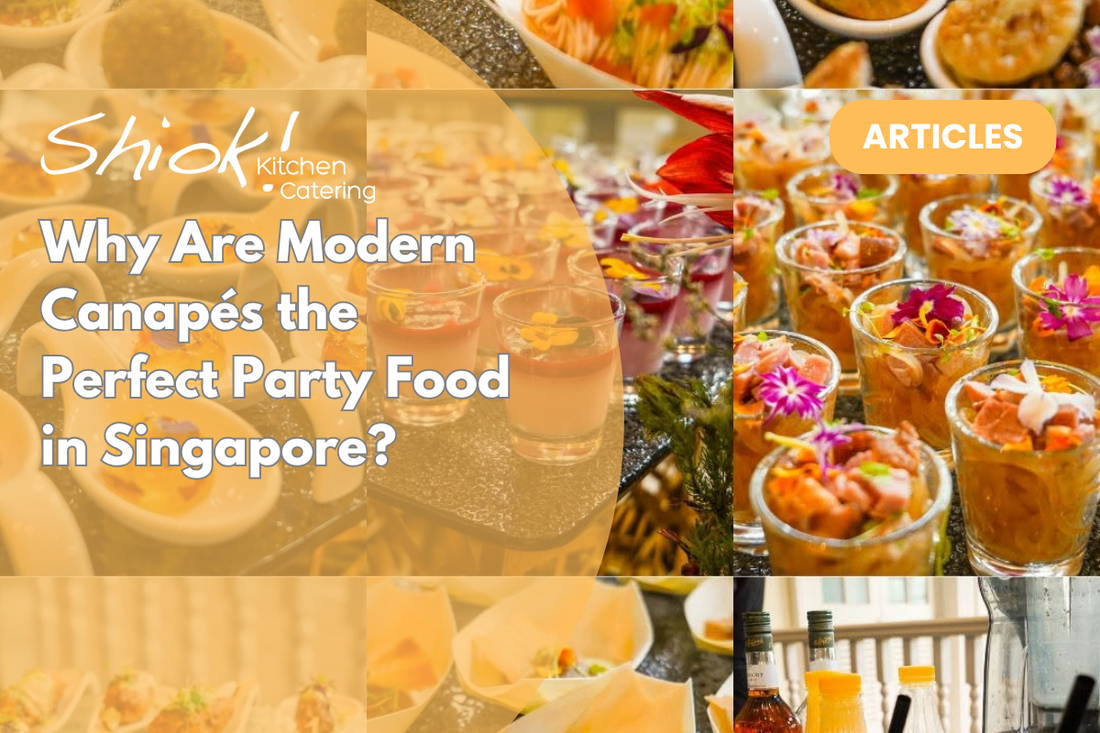 Why Are Modern Canapés the Perfect Party Food in Singapore?