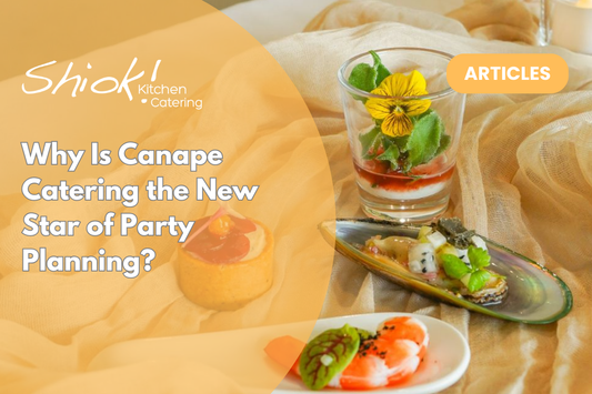 Why Is Canape Catering the New Star of Party Planning?