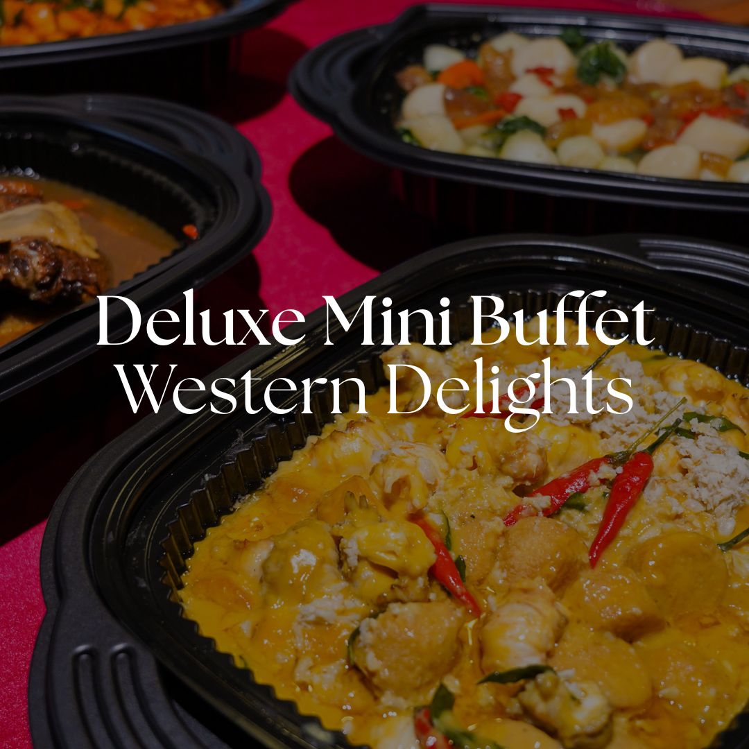 Deluxe Mini Buffet - Western Delights (10pax)