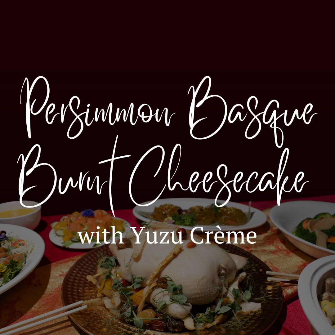 Persimmon Basque Burnt Cheesecake with Yuzu Crème (6 inch)