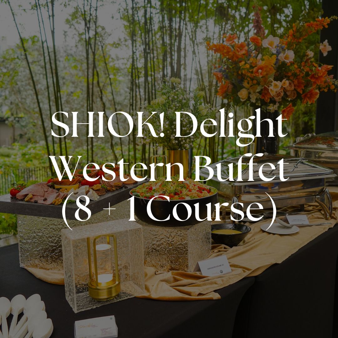 SHIOK Delight Western Buffet 8+1 course Singapore