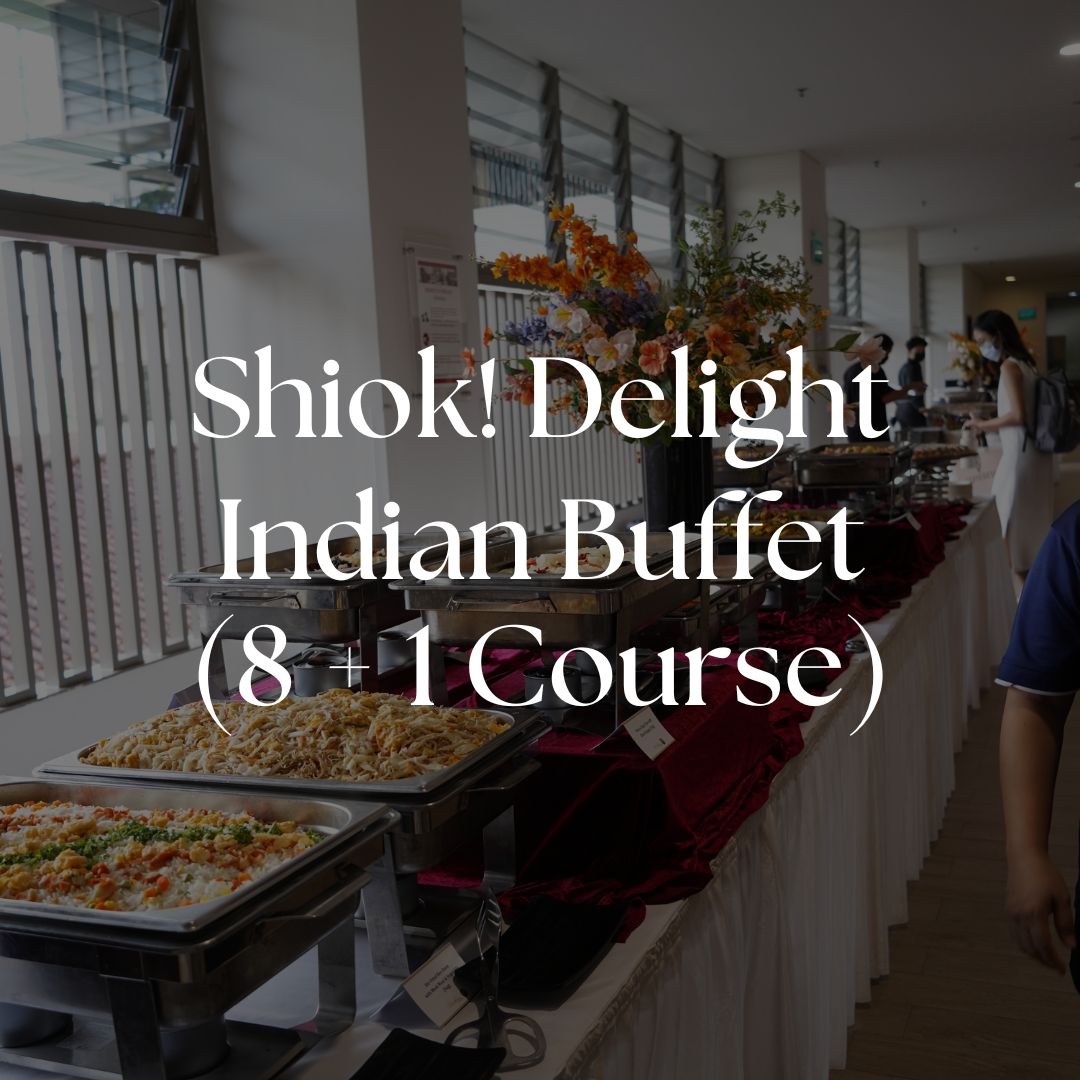 SHIOK Delight Indian Buffet 8+1 course Singapore