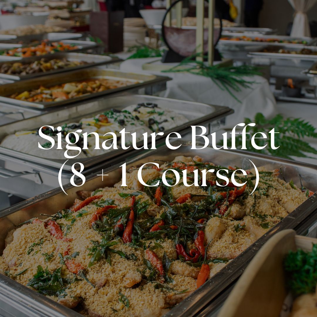 Signature Buffet 8+1 Course Singapore